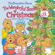 The Berenstain Bears: The Wonderful Scents of Christmas: A Christmas Holiday Book for Kids