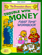 The Berenstain Bears' Trouble with Money First Time Workbook