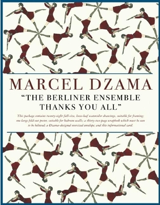 The Berliner Ensemble Thanks You All - Dzama, Marcel