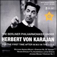 The Berliner Philharmoniker Under Herbert Von Karajan for the First Time After W.W.II In the U.S.A. - Berlin Philharmonic Orchestra; Herbert von Karajan (conductor)