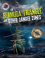 The Bermuda Triangle and Other Danger Zones