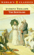 The Bertrams - Trollope, Anthony, and Harvey, Geoffrey (Editor)