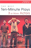 The Best 10-Minute Plays for Three or More Actors