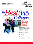 The Best 345 Colleges, 2003 Edition