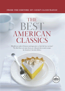 The Best American Classics - Tremblay, Carl (Photographer), and Cook's Illustrated Magazine (Creator)
