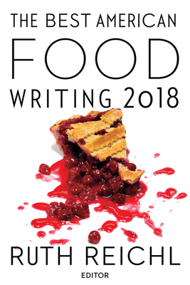 The Best American Food Writing 2018 - Killingsworth, Silvia