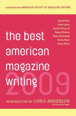 The Best American Magazine Writing - Editors, The American Society of Magazine (Editor), and Anderson, Chris (Introduction by)