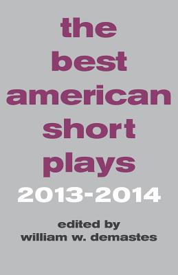 The Best American Short Plays - Demastes, William W (Editor)