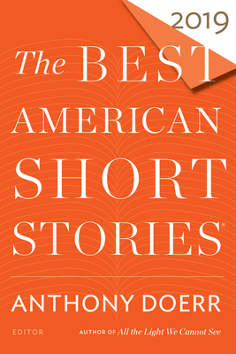 The Best American Short Stories 2019 - Doerr, Anthony, and Pitlor, Heidi
