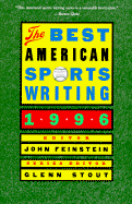 The Best American Sports Writing 1996 - Feinstein, John, and Stout, Glenn (Editor)