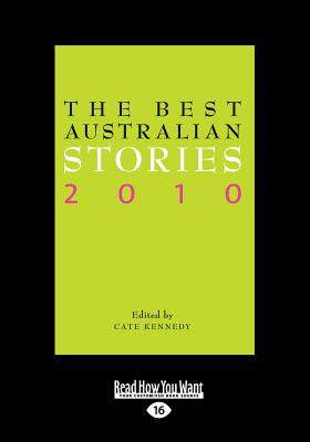 The Best Australian Stories 2010 - Kennedy, Cate