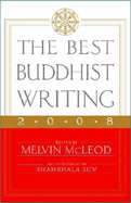 The Best Buddhist Writing - McLeod, Melvin (Editor)