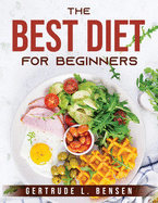 The best Diet: For beginners