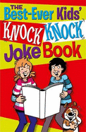 The Best-Ever Knock Knock Joke Book - King, Karen