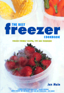 The Best Freezer Cookbook: Freezer Friendly Recipes, Tips and Techniques - Main, Jan