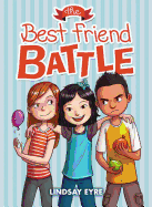 The Best Friend Battle
