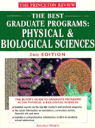 The Best Graduate Programs: Physical & Biological Sciences - Spaihts, Jonathan, and Princeton Review