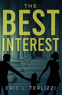 The Best Interest - Terlizzi, Eric L