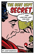 The Best Kept Secret: How Love Can Last for Ever