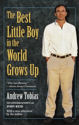 The Best Little Boy in the World Grows Up - Tobias, Andrew