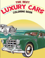 The Best Luxury Cars Coloring Book: American Muscle Cars, Classic Cars of the Fifties