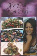 The Best Mom Chef: Southern & International Cuisines