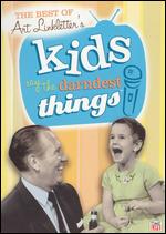 The Best of Art Linkletter's Kids Say the Darndest Things - 