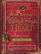The Best of Christmas in My Heart: Timeless Stories to Warm Your Heart