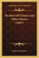 The Best Of Chums And Other Stories (1881)