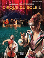 The Best of Cirque Du Soleil: Piano/Vocal/Chords - Alfred Publishing (Editor)