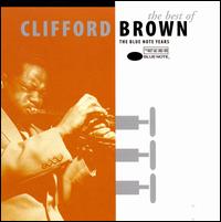 The Best of Clifford Brown - Clifford Brown