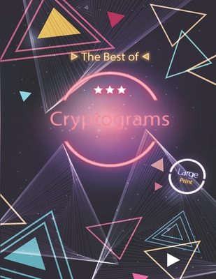 The best of Cryptograms: Adults puzzle book to challenge your self and keep you brain in shape. best gift idea for puzzle book enthusiasts . - River Publishings, Brain