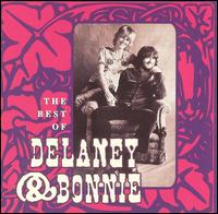 The Best of Delaney & Bonnie - Delaney & Bonnie