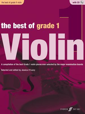 The Best of Grade 1 Violin - O'Leary, Jessica (Composer)