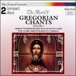 The Best of Gregorian Chants, Vol.1 - Benedictine Monks from the Abbey of El Calcat; St. Wandrille Abbey Choir