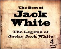 The Best of Jack White: The Legend of Jacky Jack White - Jacky Jack White
