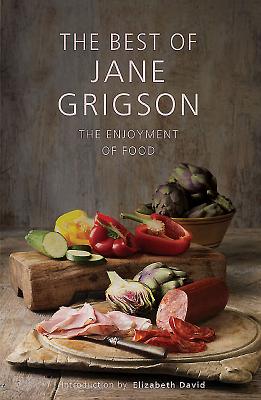 The Best of Jane Grigson - Grigson, Jane, and David, Elizabeth (Foreword by)