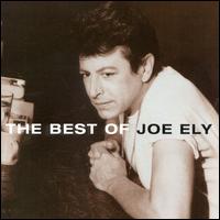 The Best of Joe Ely - Joe Ely