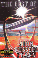 The Best of John Russell Fearn: Volume Two: Outcasts of Eternity and Other Stories