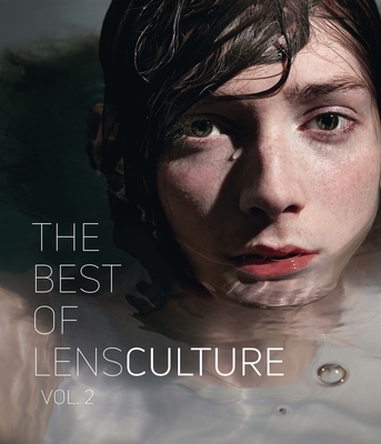 The Best of Lensculture: Volume 2 - Lensculture