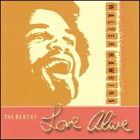 The Best of Love Alive - Walter Hawkins