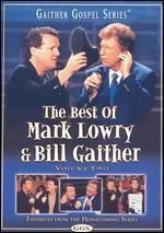 The Best of Mark Lowry & Bill Gaither, Vol. 2