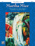 The Best of Martha Mier, Bk 1: A Special Collection of 7 Early Elementary to Elementary Favorite Piano Solos