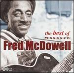 The Best of Mississippi Fred McDowell