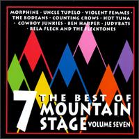 The Best of Mountain Stage Live, Vol. 7 - Various Artists