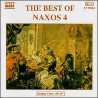 The Best of Naxos, Vol. 4 - Concentus Hungaricus; Jen Jand (piano); Nelly Miricioiu (vocals); Silvano Carroli (vocals); Takako Nishizaki (piano);...