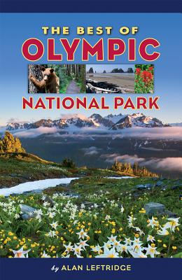 The Best of Olympic National Park - Leftridge, Alan