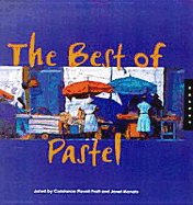 The Best of Pastels - Pratt, Constance Flavell, and Monafo, Janet, and Giffuni, Flora B (Introduction by)