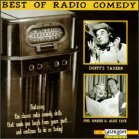 The Best of Radio Comedy: Duffy's Tavern/Phil Harris/Alice Faye - Various Artists