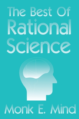 The Best of Rational Science - Mind, Monk E